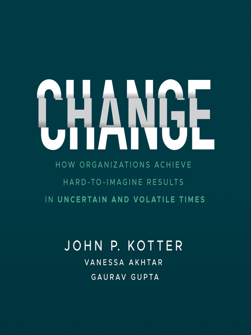 Title details for Change by John P. Kotter - Available